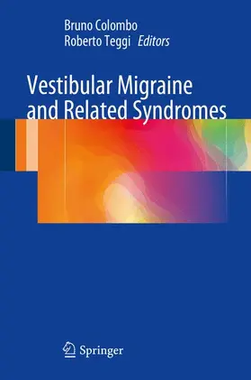 Colombo / Teggi | Vestibular Migraine and Related Syndromes | Buch | 978-3-319-07021-6 | www.sack.de