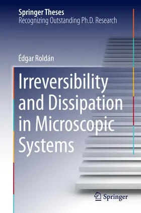 Roldán | Irreversibility and Dissipation in Microscopic Systems | E-Book | www.sack.de