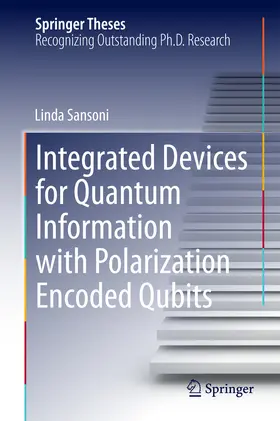 Sansoni | Integrated Devices for Quantum Information with Polarization Encoded Qubits | E-Book | sack.de
