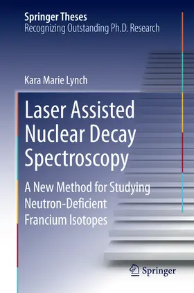 Lynch | Laser Assisted Nuclear Decay Spectroscopy | E-Book | www.sack.de