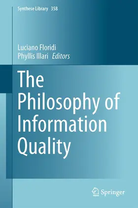 Illari / Floridi |  The Philosophy of Information Quality | Buch |  Sack Fachmedien