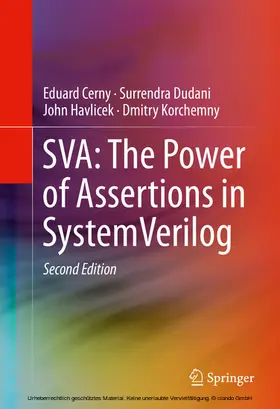 Cerny / Dudani / Havlicek |  SVA: The Power of Assertions in SystemVerilog | eBook | Sack Fachmedien