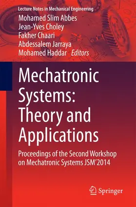 Abbes / Choley / Haddar |  Mechatronic Systems: Theory and Applications | Buch |  Sack Fachmedien