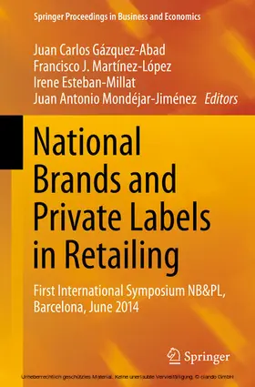 Gázquez-Abad / Martínez-López / Esteban-Millat |  National Brands and Private Labels in Retailing | eBook | Sack Fachmedien