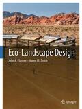 Smith / Flannery |  Eco-Landscape Design | Buch |  Sack Fachmedien