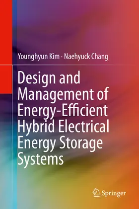 Kim / Chang | Design and Management of Energy-Efficient Hybrid Electrical Energy Storage Systems | E-Book | www.sack.de