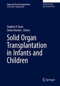 Horslen / Dunn |  Solid Organ Transplantation in Infants and Children | Buch |  Sack Fachmedien
