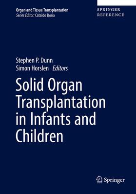 Dunn / Horslen | Solid Organ Transplantation in Infants and Children | Medienkombination | sack.de