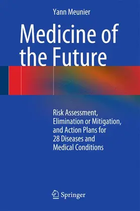 Meunier | Medicine of the Future | Buch | 978-3-319-07298-2 | www.sack.de