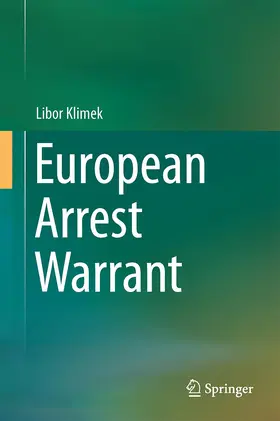 Klimek | European Arrest Warrant | Buch | 978-3-319-07337-8 | sack.de