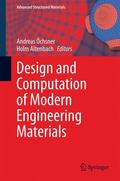 Altenbach / Öchsner |  Design and Computation of Modern Engineering Materials | Buch |  Sack Fachmedien