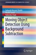 Shaikh / Chaki / Saeed |  Moving Object Detection Using Background Subtraction | Buch |  Sack Fachmedien