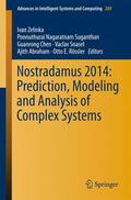 Zelinka / Suganthan / Rössler |  Nostradamus 2014: Prediction, Modeling and Analysis of Complex Systems | Buch |  Sack Fachmedien