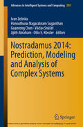 Zelinka / Suganthan / Chen |  Nostradamus 2014: Prediction, Modeling and Analysis of Complex Systems | eBook | Sack Fachmedien