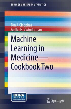 Zwinderman / Cleophas |  Machine Learning in Medicine - Cookbook Two | Buch |  Sack Fachmedien