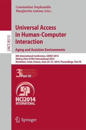 Antona / Stephanidis |  Universal Access in Human-Computer Interaction: Aging and Assistive Environments | Buch |  Sack Fachmedien
