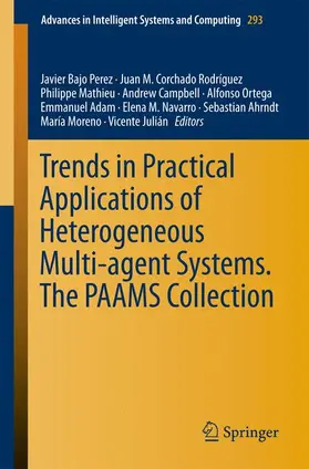 Bajo Perez / Ortega / Corchado Rodríguez |  Trends in Practical Applications of Heterogeneous Multi-Agent Systems. The PAAMS Collection | Buch |  Sack Fachmedien