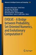 Tantar / Ding / Sun |  EVOLVE - A Bridge between Probability, Set Oriented Numerics, and Evolutionary Computation V | Buch |  Sack Fachmedien