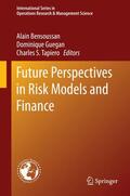 Bensoussan / Tapiero / Guegan |  Future Perspectives in Risk Models and Finance | Buch |  Sack Fachmedien