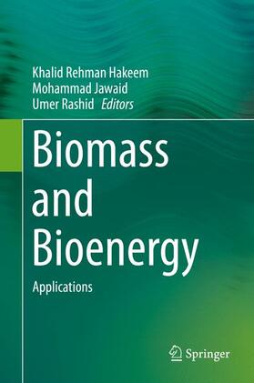 Hakeem / Rashid / Jawaid | Biomass and Bioenergy | Buch | 978-3-319-07577-8 | sack.de