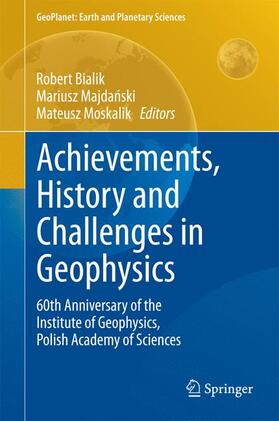 Bialik / Moskalik / Majdanski |  Achievements, History and Challenges in Geophysics | Buch |  Sack Fachmedien
