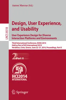 Marcus |  Design, User Experience, and Usability: User Experience Design for Diverse Interaction Platforms and Environments | eBook | Sack Fachmedien