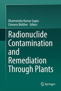 Gupta / Walther |  Radionuclide Contamination and Remediation Through Plants | eBook | Sack Fachmedien