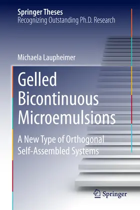 Laupheimer | Gelled Bicontinuous Microemulsions | E-Book | sack.de