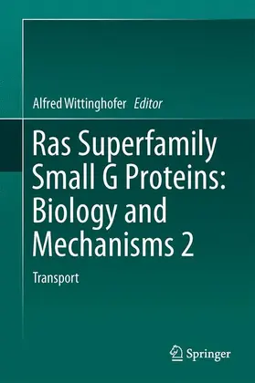Wittinghofer |  Ras Superfamily Small G Proteins: Biology and Mechanisms 2 | Buch |  Sack Fachmedien
