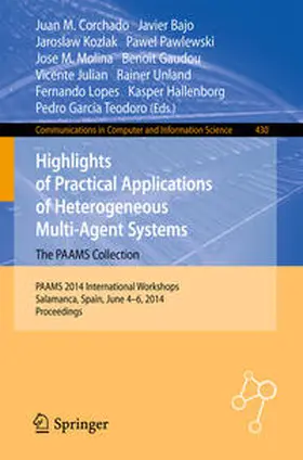 Corchado / Bajo / Hallenborg |  Highlights of Practical Applications of Heterogeneous Multi-Agent Systems - The PAAMS Collection | eBook | Sack Fachmedien