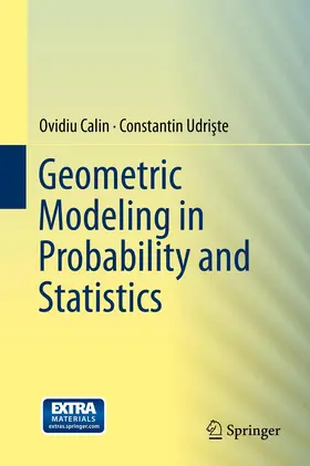 Udriste / Calin / Udriste |  Geometric Modeling in Probability and Statistics | Buch |  Sack Fachmedien