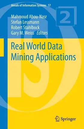 Abou-Nasr / Weiss / Lessmann |  Real World Data Mining Applications | Buch |  Sack Fachmedien