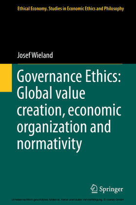 Wieland |  Governance Ethics: Global value creation, economic organization and normativity | eBook | Sack Fachmedien