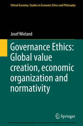 Wieland | Governance Ethics: Global value creation, economic organization and normativity | E-Book | www.sack.de
