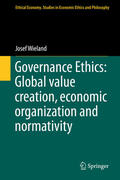 Wieland |  Governance Ethics: Global value creation, economic organization and normativity | eBook | Sack Fachmedien