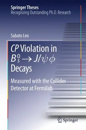 Leo |  CP Violation in {B_s}^0 -> J/psi.phi Decays | Buch |  Sack Fachmedien