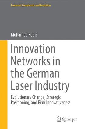 Kudic |  Innovation Networks in the German Laser Industry | Buch |  Sack Fachmedien