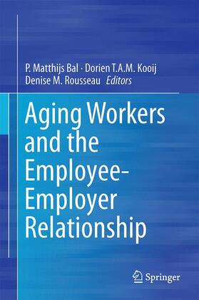 Bal / Rousseau / Kooij | Aging Workers and the Employee-Employer Relationship | Buch | 978-3-319-08006-2 | sack.de
