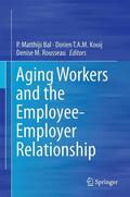 Bal / Rousseau / Kooij |  Aging Workers and the Employee-Employer Relationship | Buch |  Sack Fachmedien