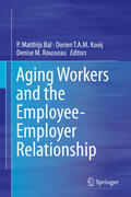 Bal / Kooij / Rousseau |  Aging Workers and the Employee-Employer Relationship | eBook | Sack Fachmedien