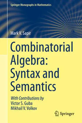 Sapir |  Combinatorial Algebra: Syntax and Semantics | eBook | Sack Fachmedien