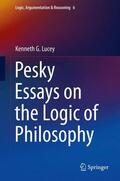 Lucey |  Pesky Essays on the Logic of Philosophy | Buch |  Sack Fachmedien