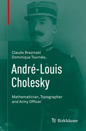 Tournès / Brezinski |  André-Louis Cholesky | Buch |  Sack Fachmedien