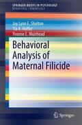 Shelton / Muirhead / Hoffer |  Behavioral Analysis of Maternal Filicide | Buch |  Sack Fachmedien