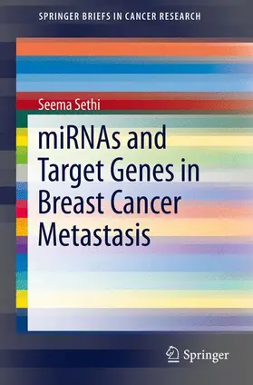 Sethi |  miRNAs and Target Genes in Breast Cancer Metastasis | Buch |  Sack Fachmedien