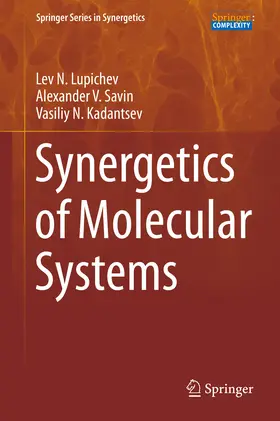 Lupichev / Savin / Kadantsev | Synergetics of Molecular Systems | E-Book | sack.de