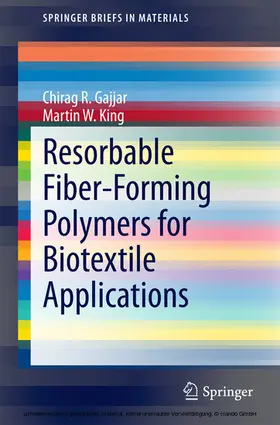 Gajjar / King |  Resorbable Fiber-Forming Polymers for Biotextile Applications | eBook | Sack Fachmedien
