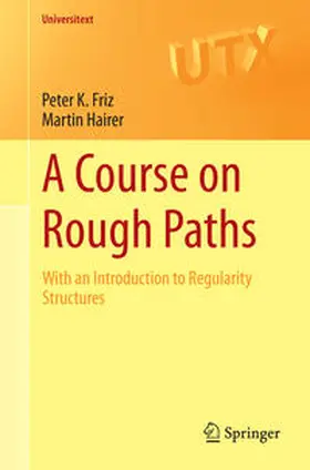 Friz / Hairer |  A Course on Rough Paths | eBook | Sack Fachmedien