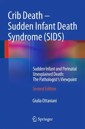 Ottaviani | Crib Death - Sudden Infant Death Syndrome (SIDS) | Buch | 978-3-319-08346-9 | www.sack.de