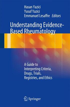 Yazici / Lesaffre | Understanding Evidence-Based Rheumatology | Buch | 978-3-319-08373-5 | sack.de